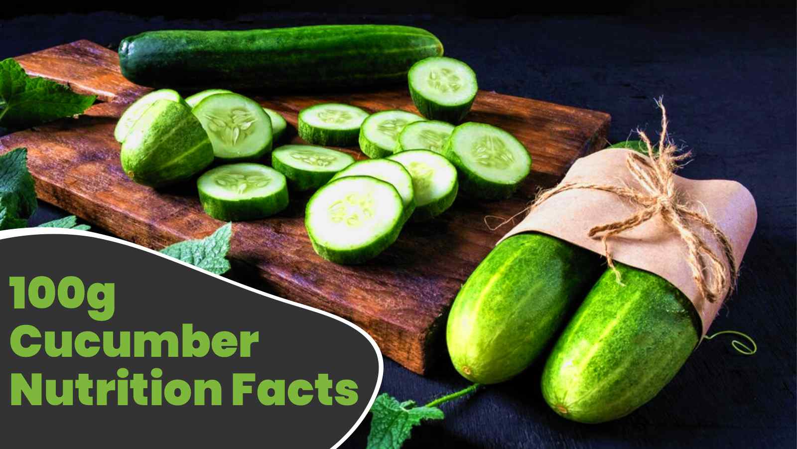 100g Cucumber Nutrition Facts