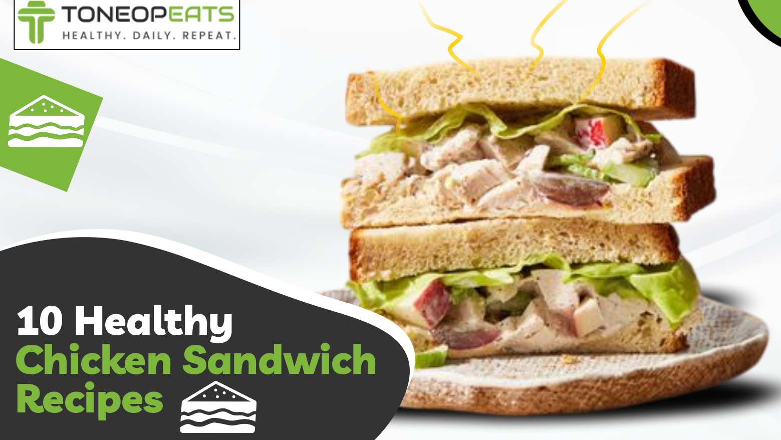 10 Healthy Chicken Sandwich Recipes That Taste Like a Cheat Meal!