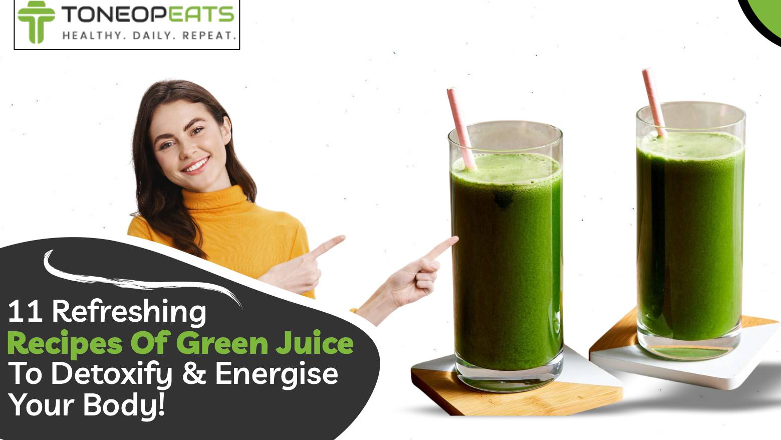 11 Refreshing Recipes Of Green Juice To Detoxify & Energise Your Body!