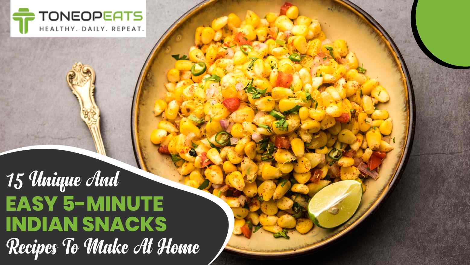 Easy 5-Minute Indian Snacks Recipes To Make At Home