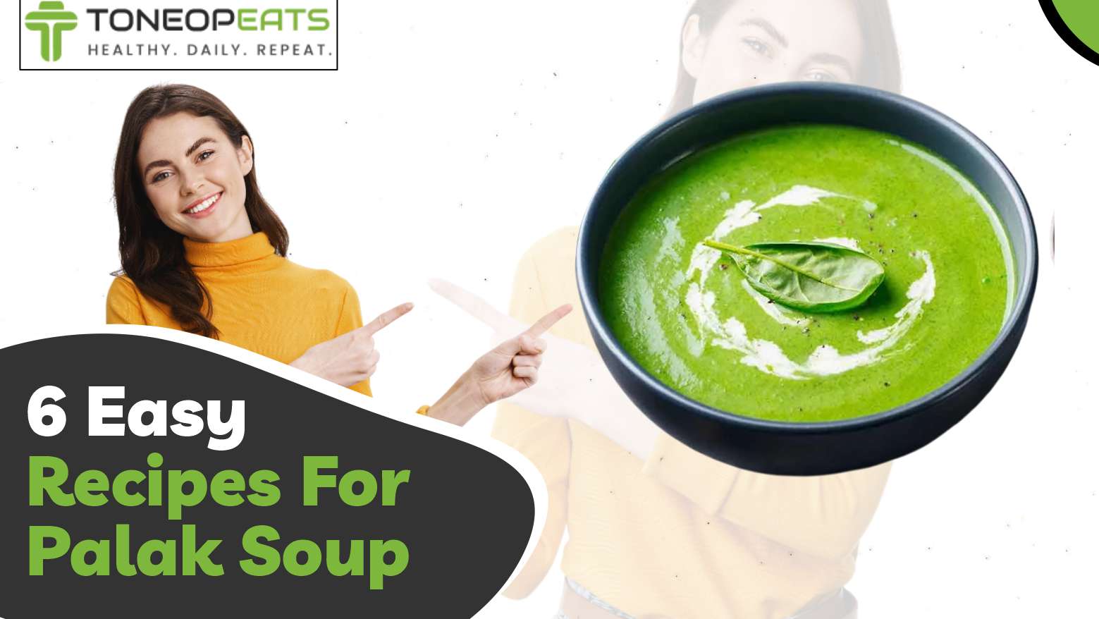 6 Easy Recipes For Palak Soup & Cooking Tips To Make It Tastier & Healthier!