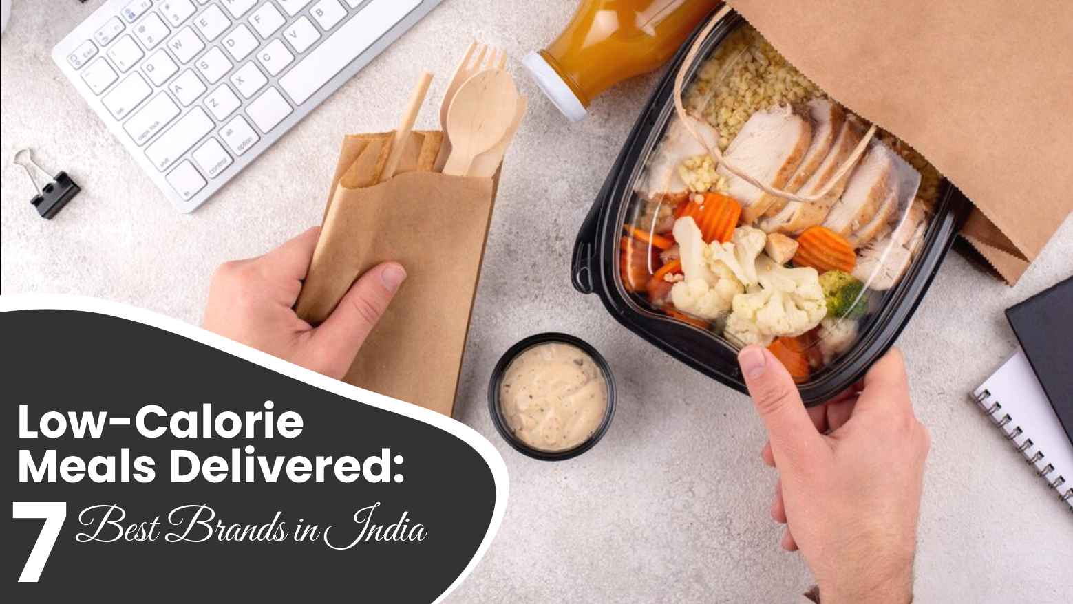 Low-Calorie Meals Delivered 7 Best Brands in India
