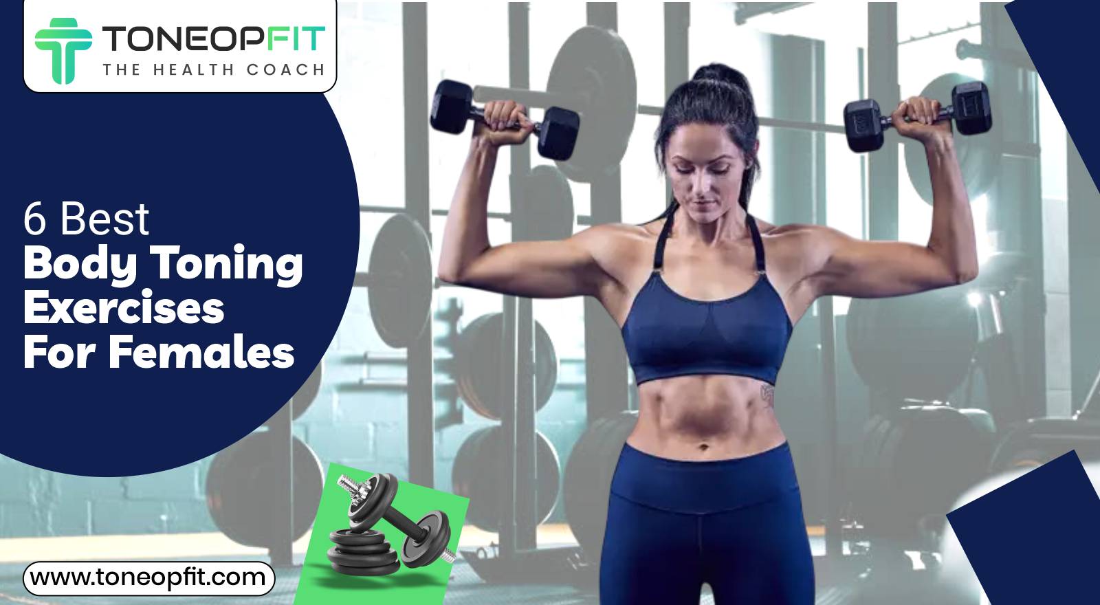 6 Body Toning Exercises For Females and Tips 