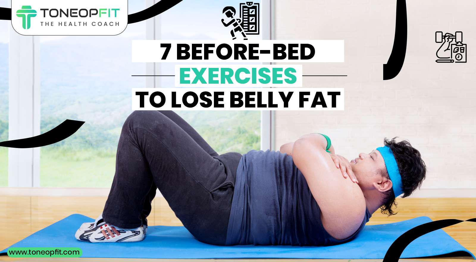 Get Fit Without Leaving Your Bed: 7 Before-Bed Exercises To Lose Belly Fat