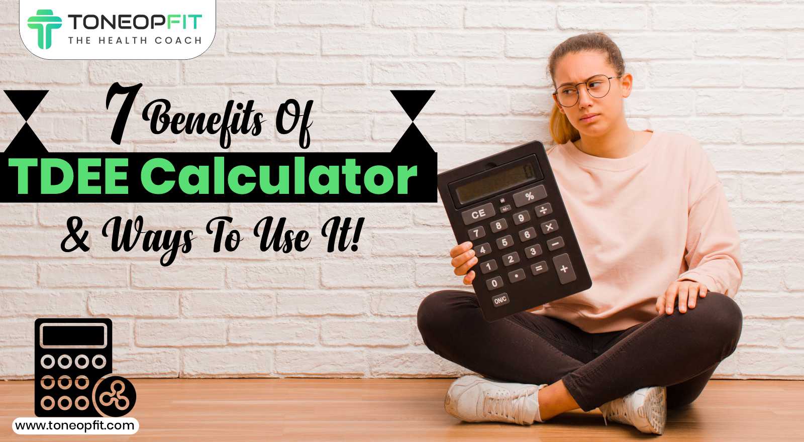 7 Benefits Of TDEE Calculator To Track Total Daily Energy Expenditure & Formulas To Use It!