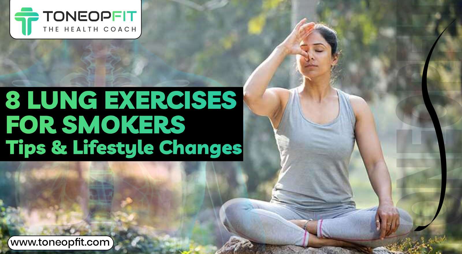 Clean Your Lungs Naturally: 8 Lung Exercises For Smokers, Tips & Lifestyle Changes