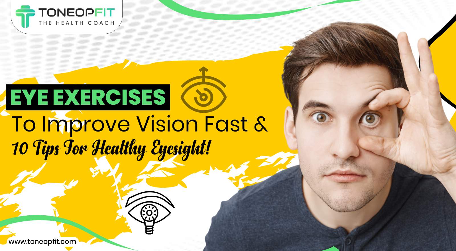 9 Eye Exercises To Improve Vision Fast And 10 Tips For Healthy Eyesight!
