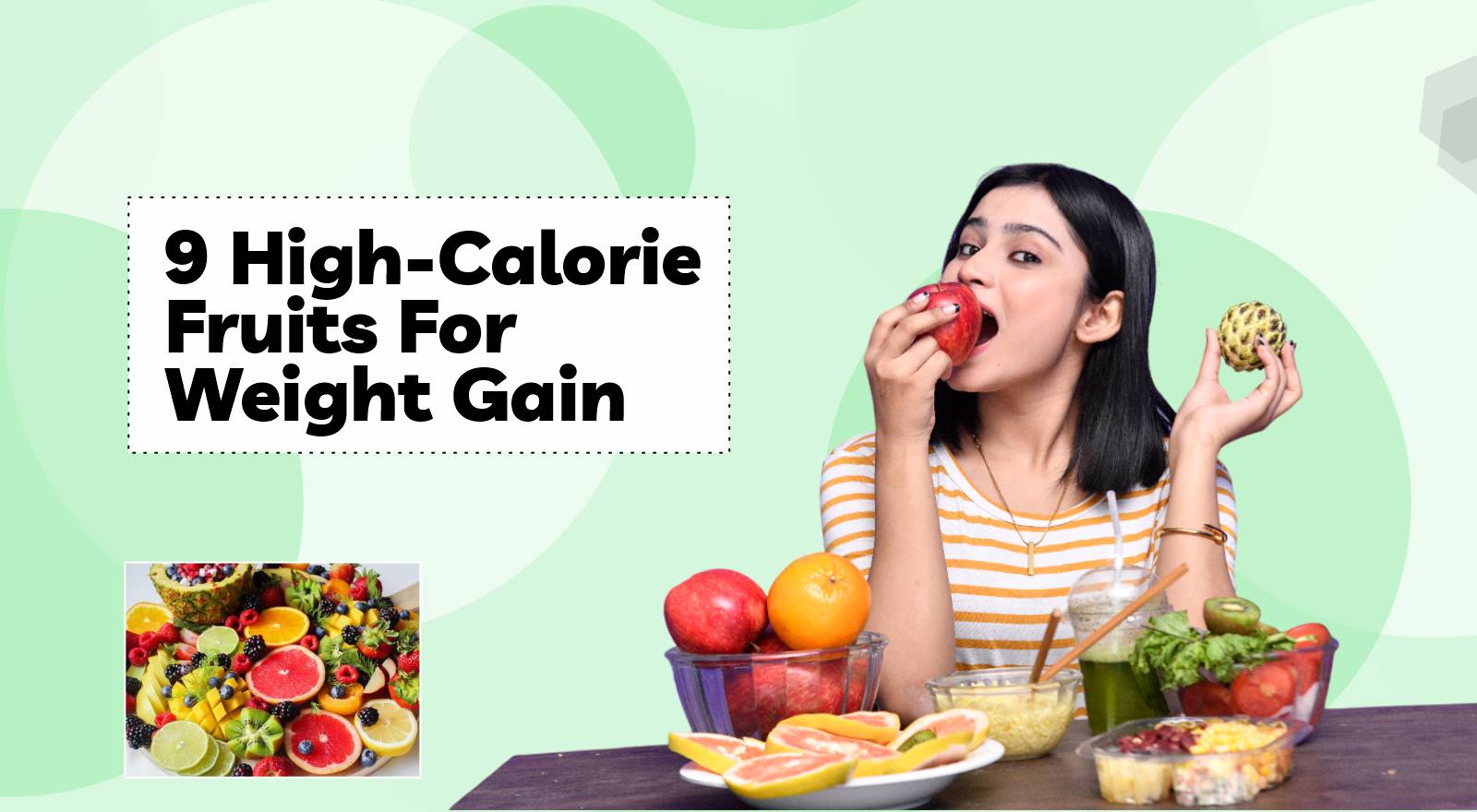 9 High-Calorie Fruits for Weight Gain: Deliciously Sweet Ways to Add Extra Calories to Your Diet 