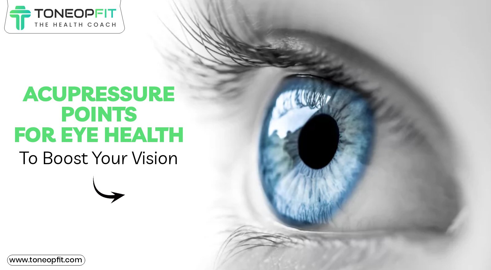 Acupressure for Eye Health: Boost Your Vision with These Pressure Points For Eyes