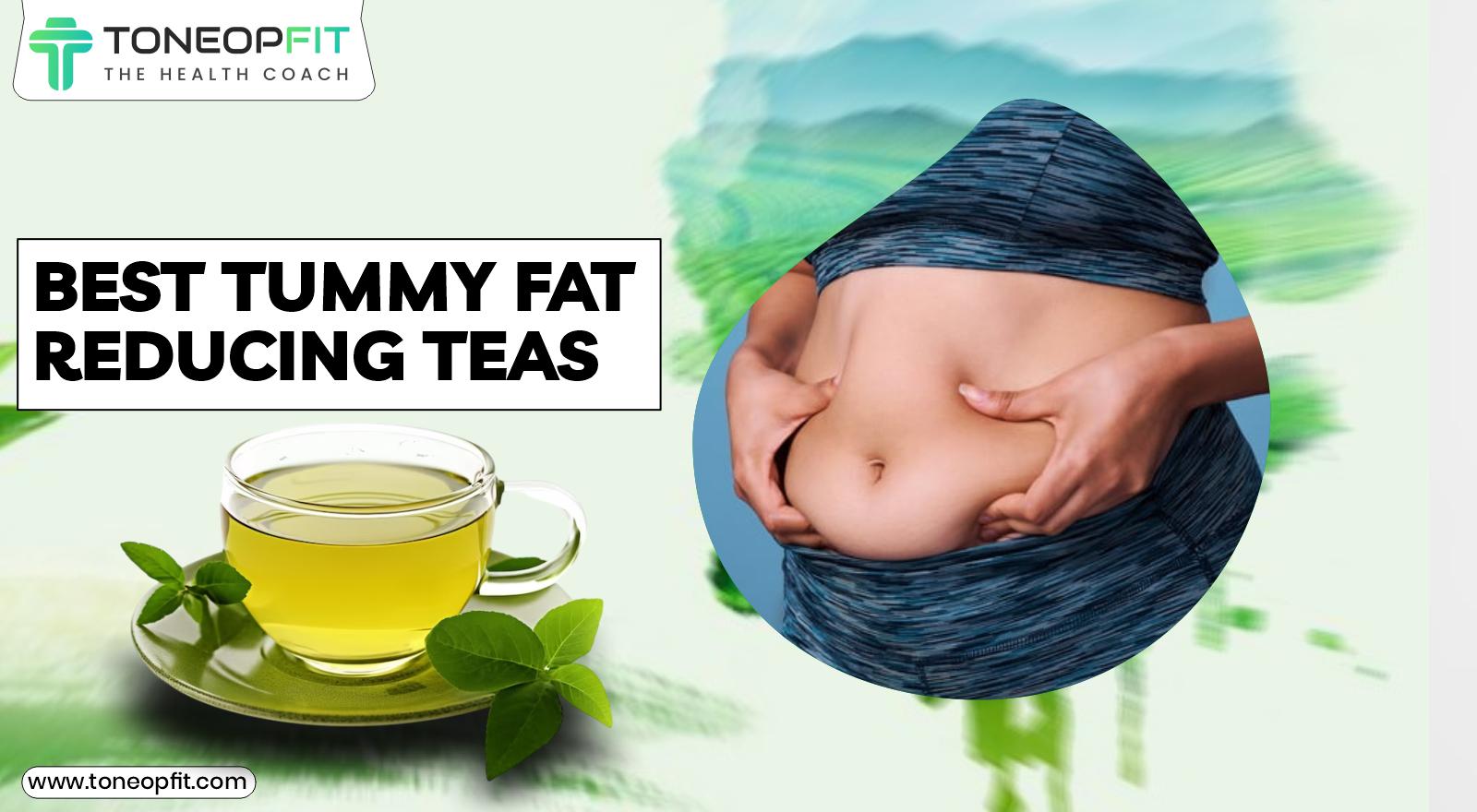 Belly Fat Solutions: A Guide to the Best Tummy Fat Reducing Teas and Habits for a Trim Waistline
