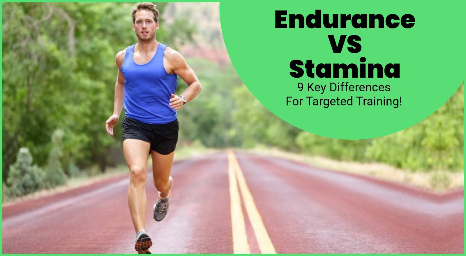 Endurance VS Stamina: 9 Key Differences For Targeted Training!