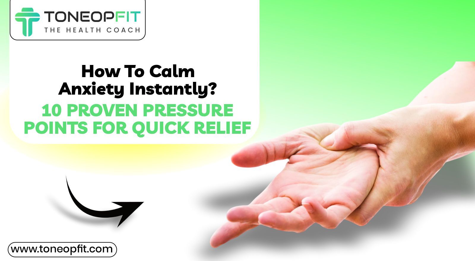 How To Calm Anxiety Instantly? Try These 10 Pressure Points For Anxiety & Panic