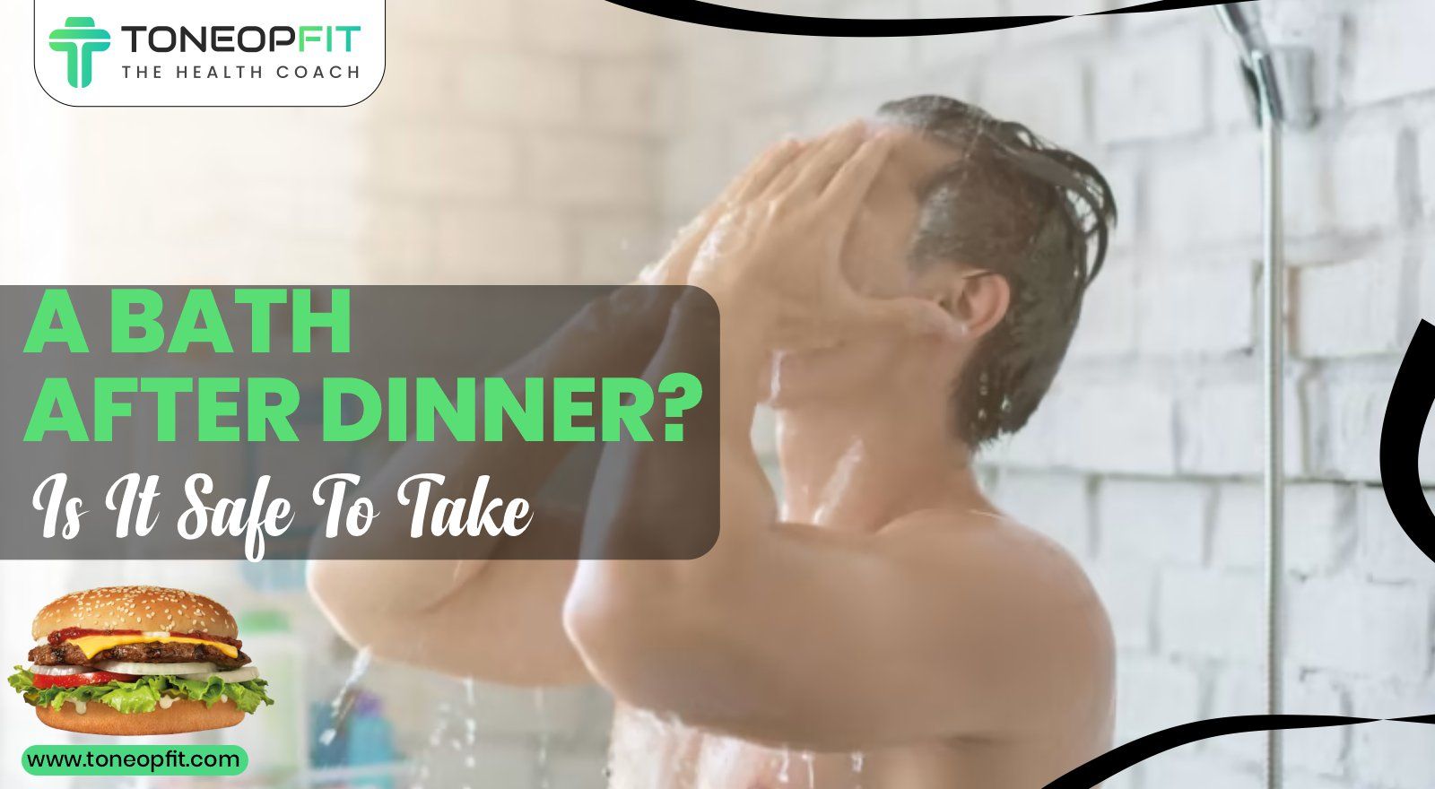 What Happens If You Take A Bath After Dinner? Effect On Digestion And Over All Health
