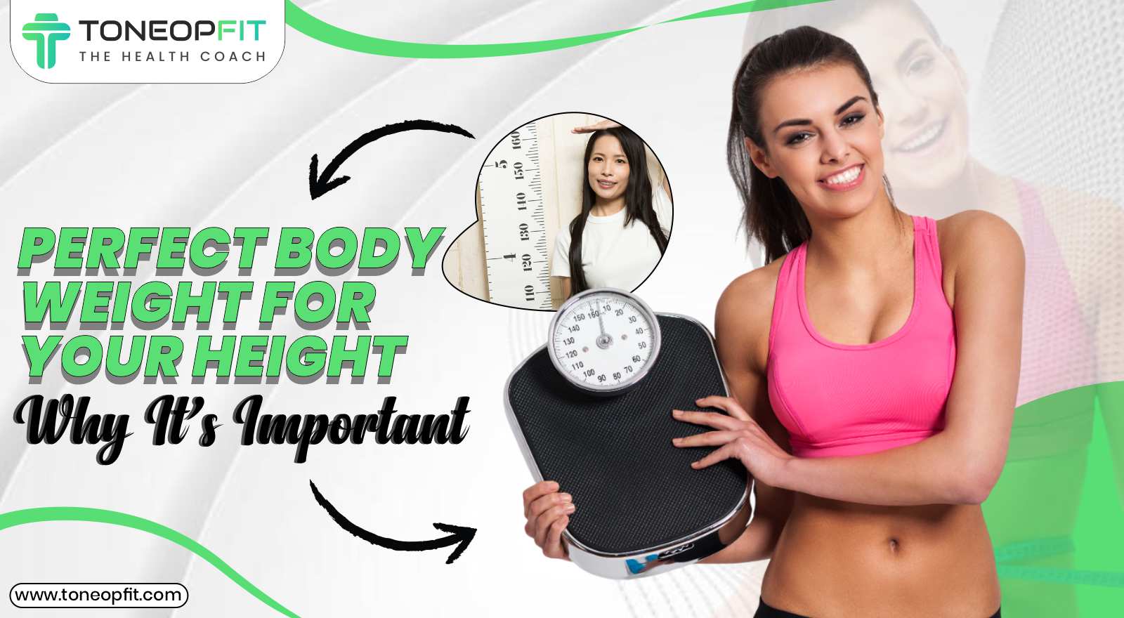 Perfect Body Weight for Your Height: The Importance of Maintaining Ideal Body Weight