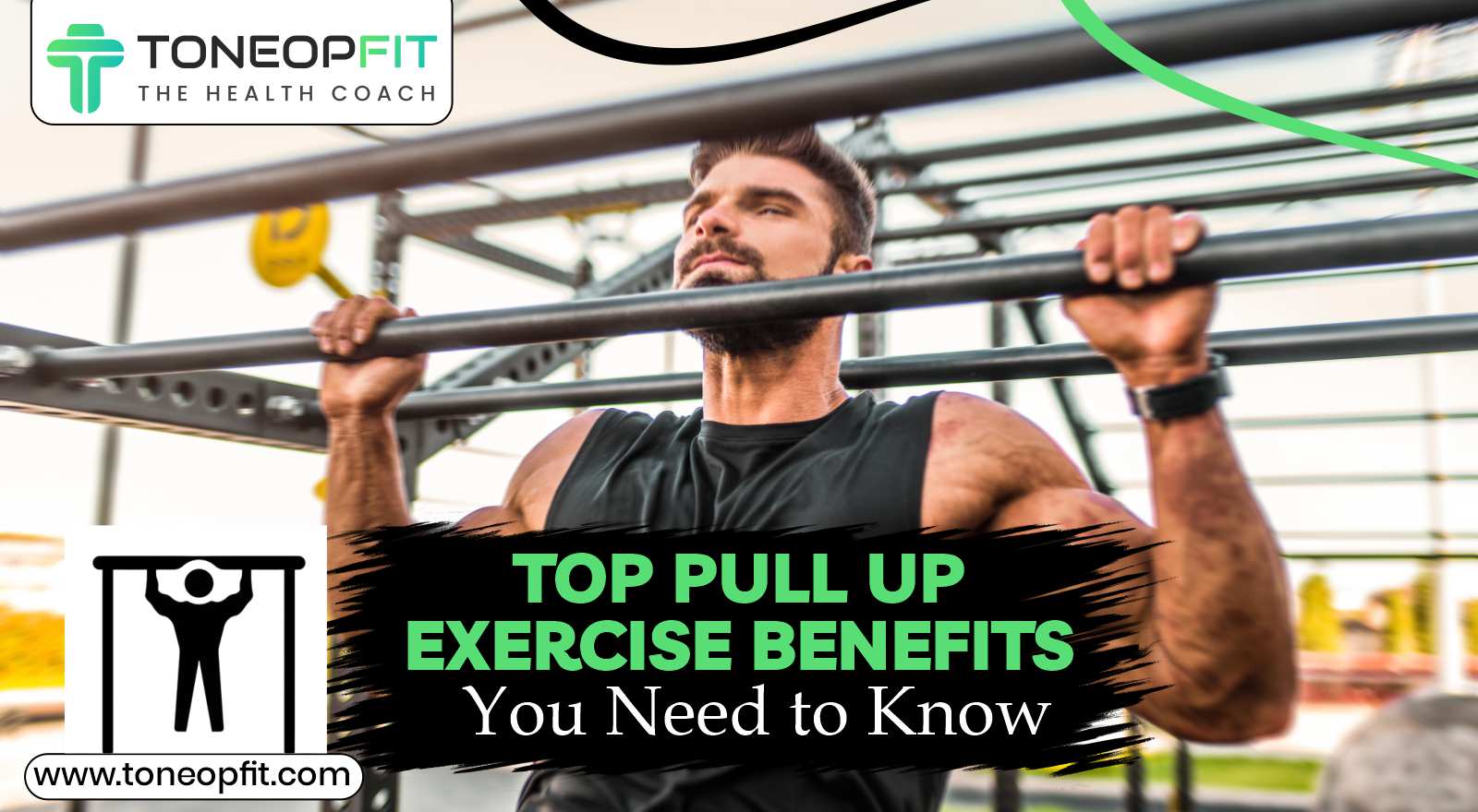 Why Pull-Ups Are the Ultimate Upper-Body Workout: Benefits of Pull-Ups 