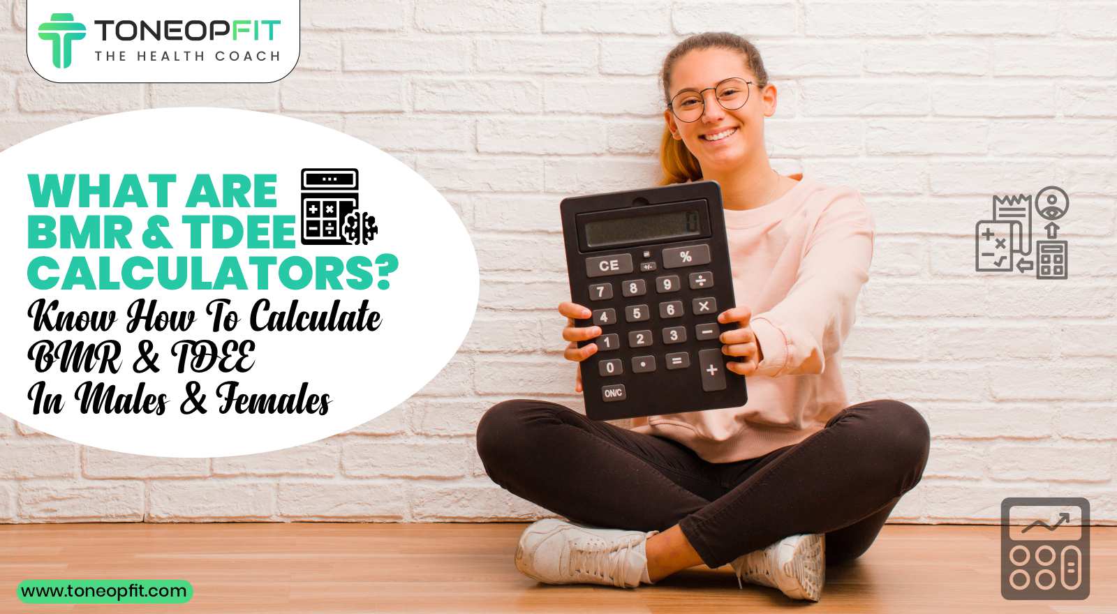 What Are BMR & TDEE Calculators? Know How To Calculate BMR And TDEE In Males And Females For Weight Loss Monitoring