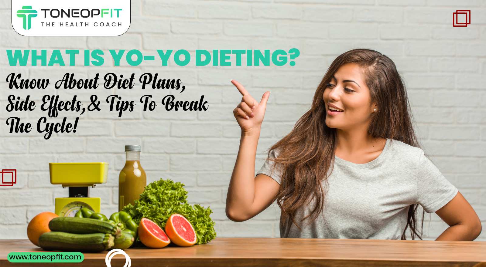 What Is Yo-Yo Dieting? Know About Diet Plans, Side Effects, And Tips To Break The Cycle!