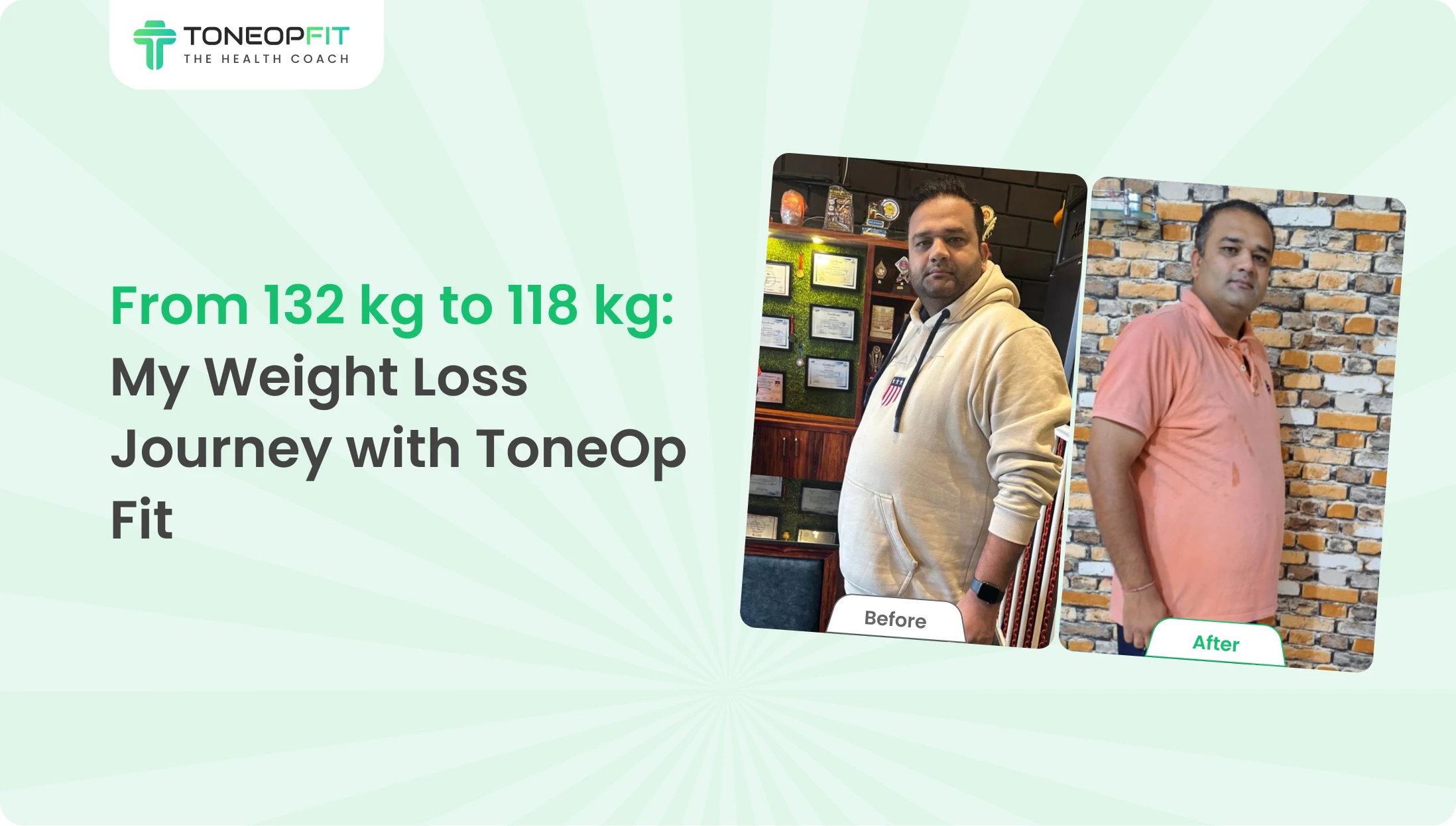 From 132 kg to 118 kg: My Weight Loss Journey with ToneOp Fit