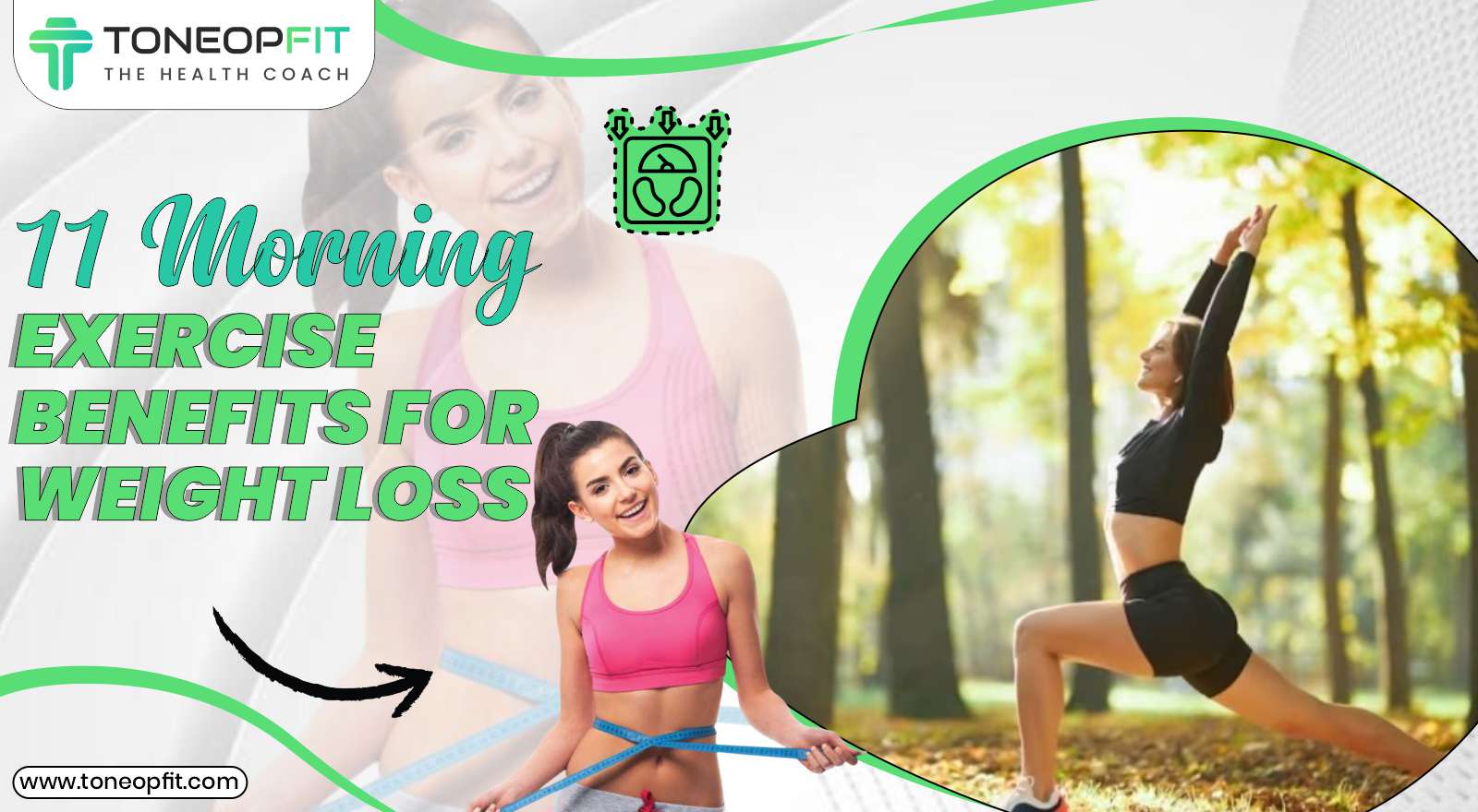 Morning Exercise Benefits For Weight Loss, Wellness And More